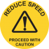 Reduce Speed
